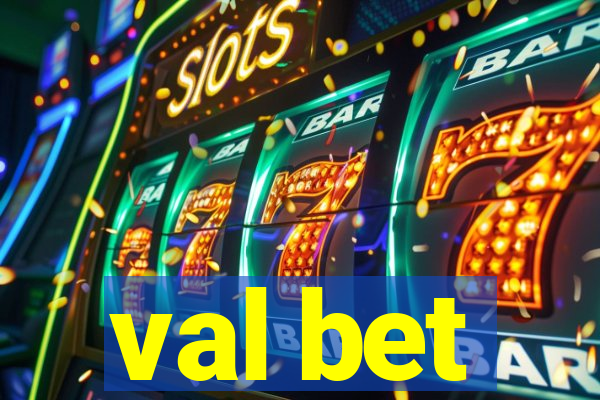 val bet